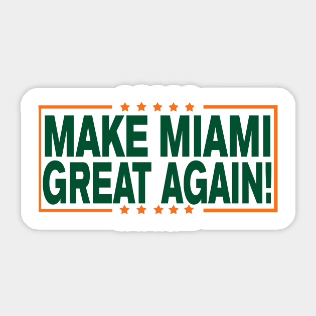 Make Miami GREAT Again!!! Sticker by OffesniveLine
